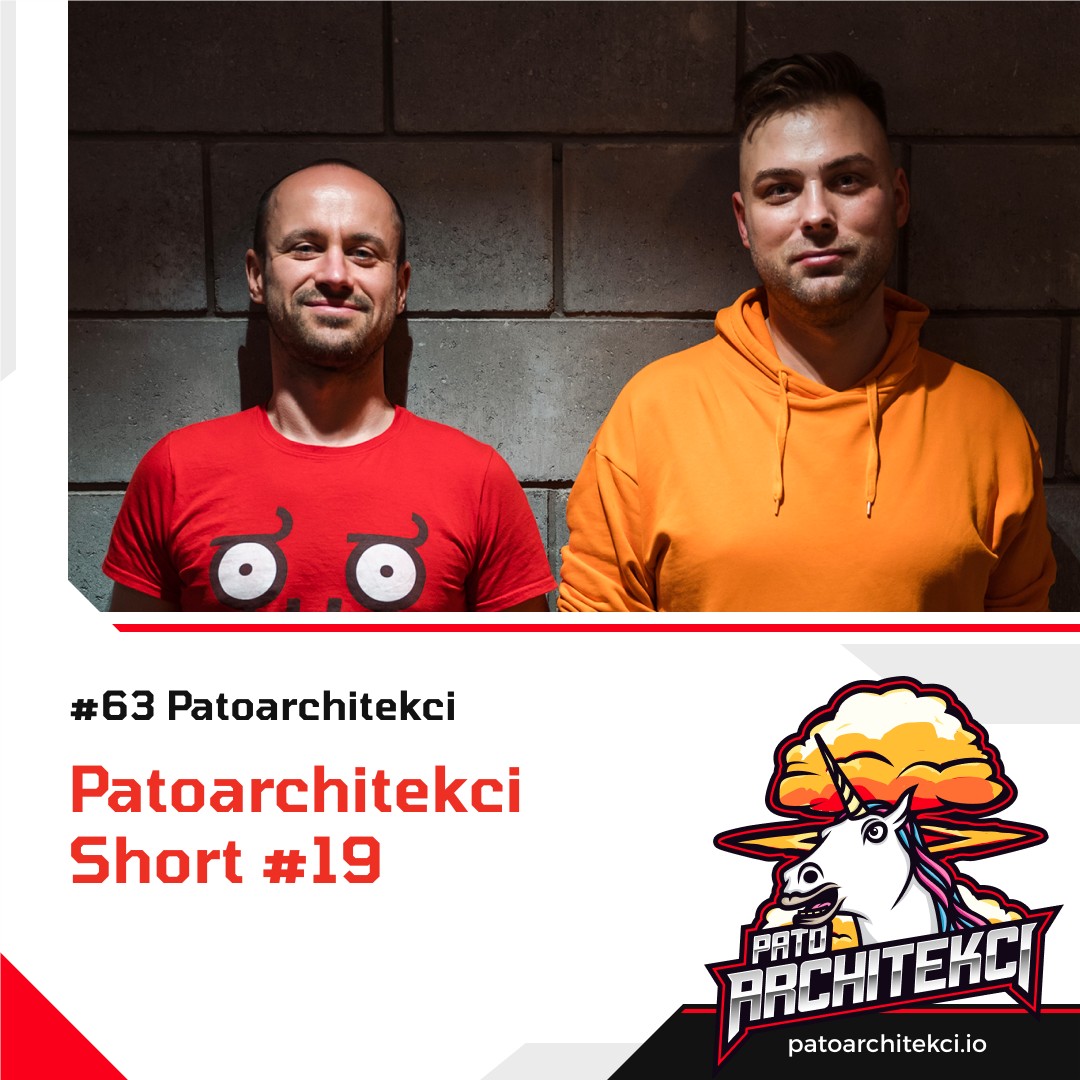 Patoarchitekci Short #19