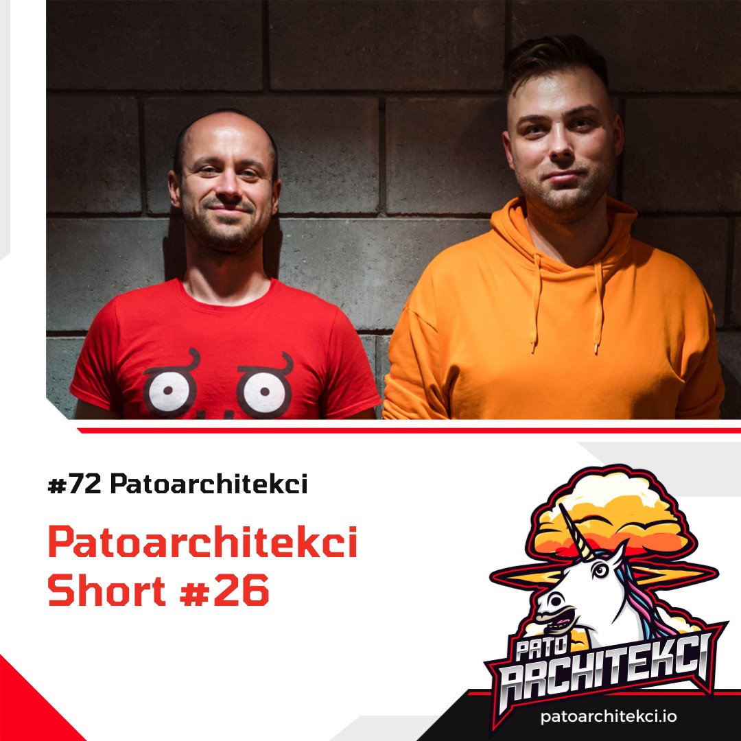 Patoarchitekci Short #26